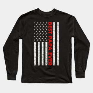 Best Papa Ever USA American Flag Father's Day Gift For Papa Long Sleeve T-Shirt